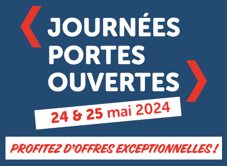 Journées portes ouvertes 24-25 mai : profitez de nos offres spéciales